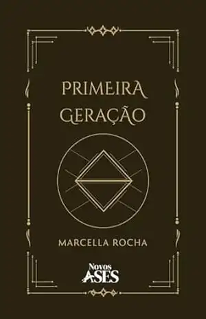 Capa do livro Primeira Geração - Marcella Rocha