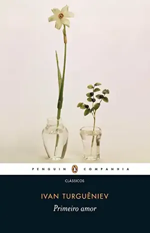 Primeiro amor – Ivan Turguêniev