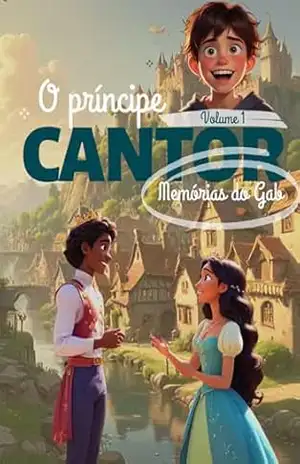Príncipe Cantor 2 – Memórias do Gab – Ricardo Souza