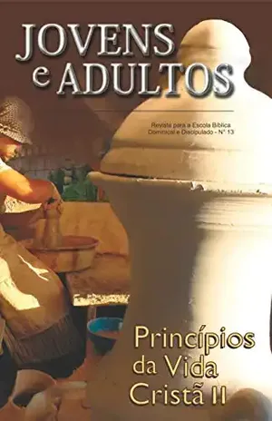 Princípios da Vida Cristã II (Jovens e Adultos Livro 13) – Humberto  Schimitt Vieira