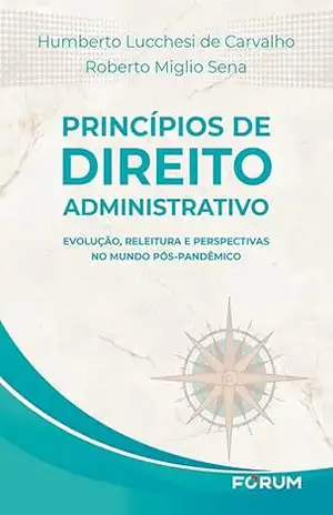 Princípios de Direito Administrativo – Humberto Lucchesi de Carvalho