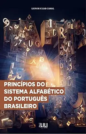 Capa do livro Princípios do Sistema Alfabético do Português Brasileiro - Leonor Scliar-Cabral