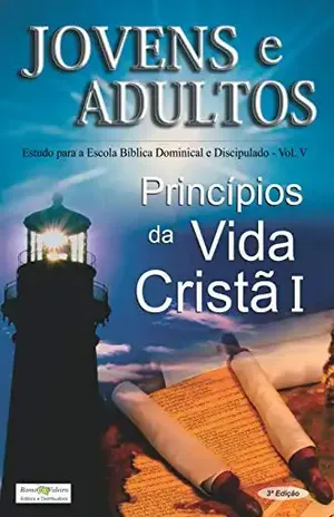 Princípios Vida Cristã I (Jovens e Adultos Livro 5) – Humberto  Schimitt Vieira
