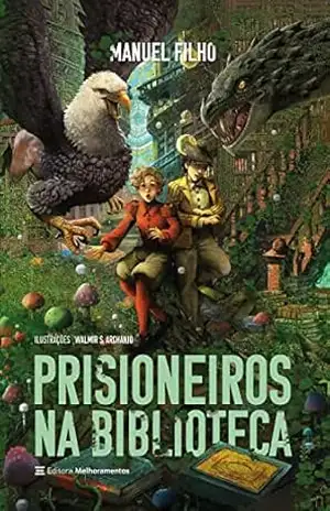 Prisioneiros na biblioteca – Manuel Filho