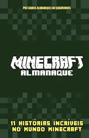 Pró–Games Almanaque em quadrinhos Minecraft: 11 Histórias Incríveis no Mundo Minecraft – On Line Editora