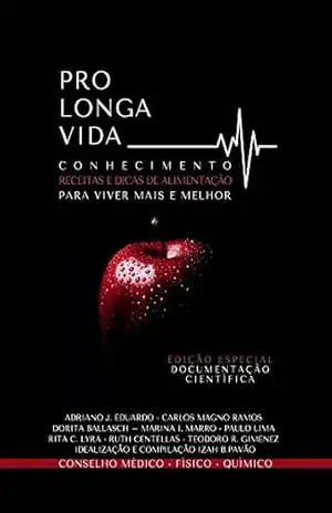 Pro Longa Vida Conhecimento e Dicas de Alimentação para viver mais e melhor – Izah B Pavão