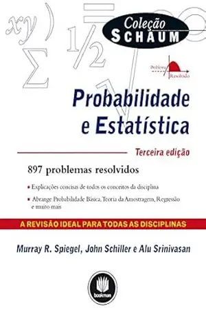 Probabilidade e Estatística (Coleção Schaum) - Murray R. Spiegel Probabilidade e Estatística (Coleção Schaum) - Murray R. Spiegel