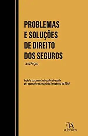 Capa do livro Problemas e Soluções de Direito dos Seguros - Luís Poças