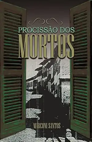 Procissão dos Mortos – Marconi Santos Procissão dos Mortos – Marconi Santos