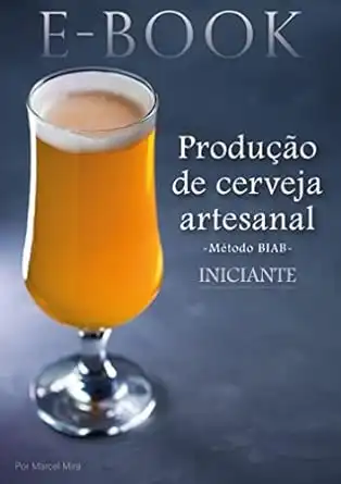 Baixar Produção de Cerveja Artesanal – Iniciante: Método BIAB pdf, epub, mobi, eBook