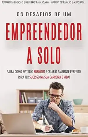 PRODUTIVIDADE PARA EMPREENDEDORES: Como ser mais produtivo e eficiente a trabalhar a partir de casa como freelancer, empreendedor ou dono de negócio independente, … vida trabalho (Negócios & Empreendedorismo) – Nuno  Carvalho