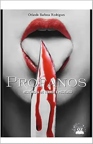 Profanos: histórias de terror e mistério – Orlando Rodrigues