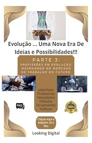 Profissões em Evolução: Navegando no Mercado de Trabalho do Futuro. – Rogério N Villela