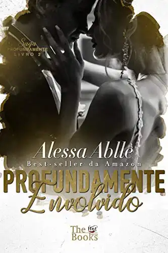 Baixar Profundamente Envolvido (Saga Profundamente Livro 2) pdf, epub, mobi, eBook