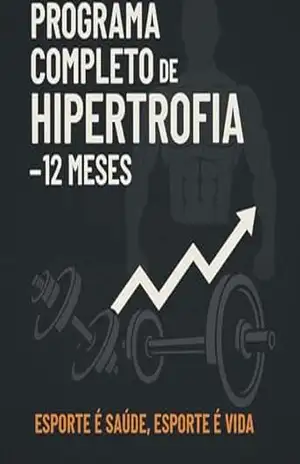 Programa de treinamento para Hipertrofia: São 12 fichas para te acompanhar o ano inteiro - Cleiton Bicudo