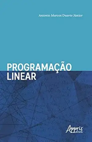 Programação Linear – Antonio Marcos Duarte Júnior
