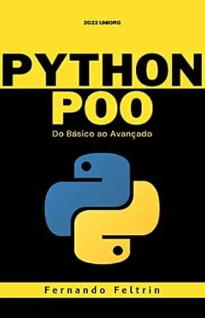 Programação Orientada à Objetos em Python: Do Básico ao Avançado – Fernando Feltrin