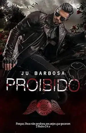 PROIBIDO: Anjos do Asfalto – Livro – 1 Juliana Barbosa – Juliana Barbosa