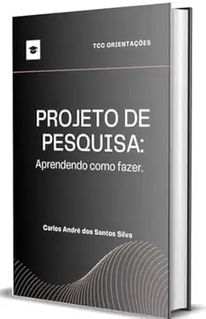 Capa do livro Projeto de Pesquisa: Aprendendo como fazer - Carlos André dos Santos  Silva