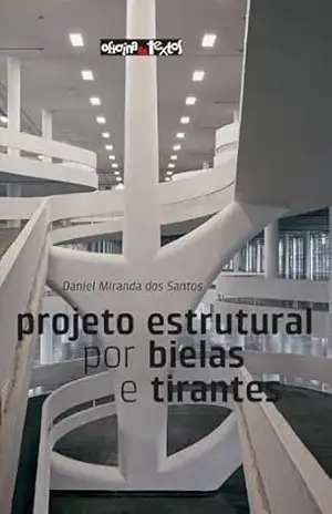 Capa do livro Projeto Estrutural por Bielas e Tirantes - Daniel M. Santos