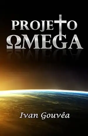 Capa do livro Projeto Ômega - Ivan Gouvêa