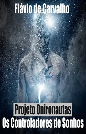 Projeto Onironautas – Os Controladores de Sonhos – Flavio de Carvalho