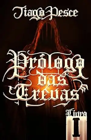 Prólogo das Trevas (Vastos Caminhos Livro 1) – Tiago Pesce