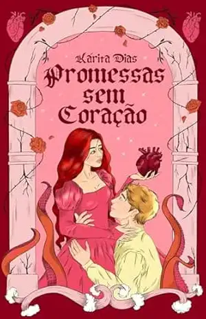 Promessas sem Coração – Kárita Dias Promessas sem Coração – Kárita Dias