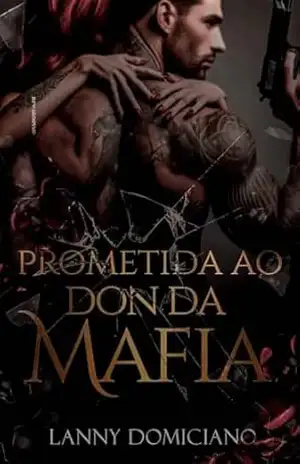 Prometida ao Don DA MÁFIA – Lanny Domiciano