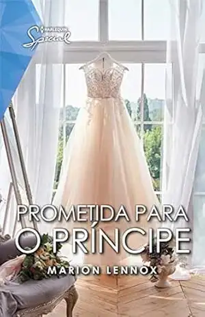Prometida para o príncipe (Special Livro 16) – Marion Lennox