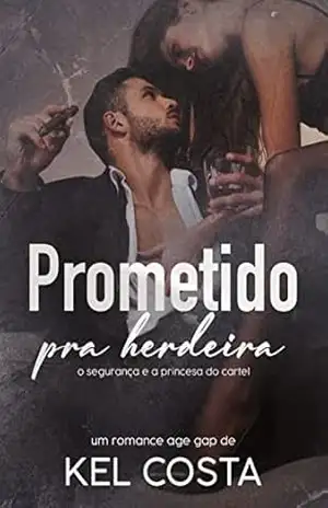 Prometido pra herdeira – Kel Costa