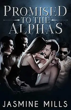 Promised to the Alphas: Um Romance Dark Reverse Harem (Sharing Their Omega (BR) Livro 3) – Jasmine Mills