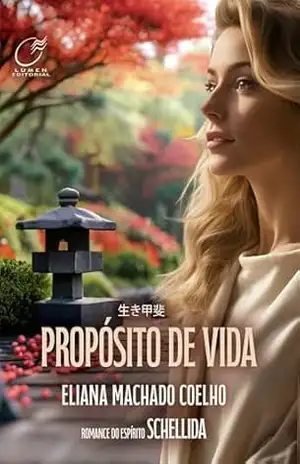 Propósito de Vida – Eliana Machado Coelho
