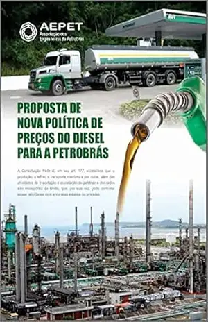 Proposta de Nova Política de Preços do Diesel para a Petrobrás (Revista da Aepet) – Felipe Coutinho