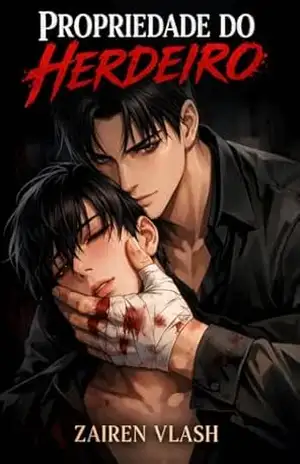 Propriedade do Herdeiro: Um Romance Dark College MM Inimigos para Amantes – Zairen Vlash