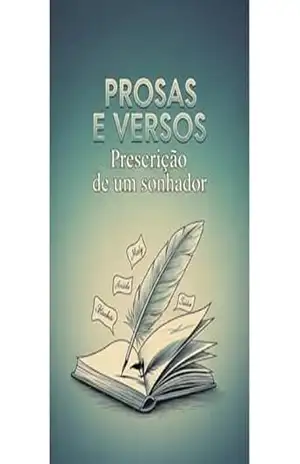 Prosas e Versos: Prescrição de um sonhador - Alberto Sérgio Zerger Prosas e Versos: Prescrição de um sonhador - Alberto Sérgio Zerger