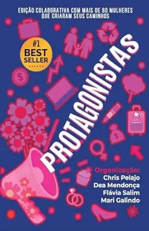 Capa do livro Protagonistas: Edição Colaborativa com mais de 60 Mulheres que criaram seus caminhos - Sermente Editorial