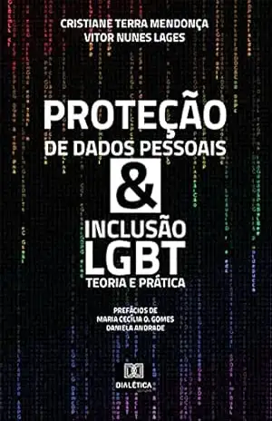 Capa do livro Proteção de dados pessoais & inclusão LGBT: teoria e prática - Cristiane Terra Mendonça