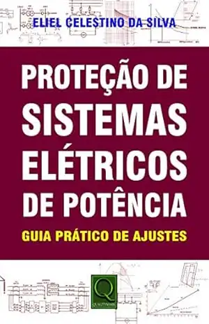 Capa do livro Proteção dos Sistemas Eletricos - Eliel Celestino Silva