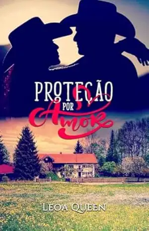 Capa do livro Proteção por Amor (AMORES) - LEOA  QUEEN
