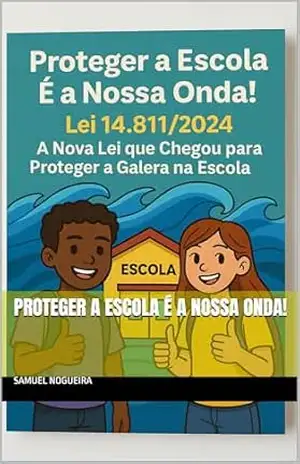 Proteger a Escola é a nossa Onda! – Samuel Nogueira Proteger a Escola é a nossa Onda! – Samuel Nogueira