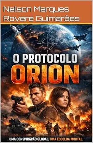 Protocolo Orion: Uma Conspiração Global – Nelson  Marques Rovere Guimarães