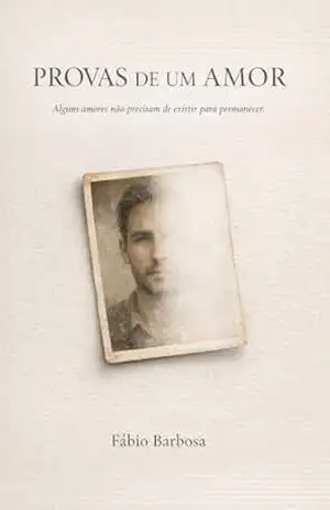 Capa do livro PROVAS DE UM AMOR - Fábio Barbosa  Fábio Barbosa