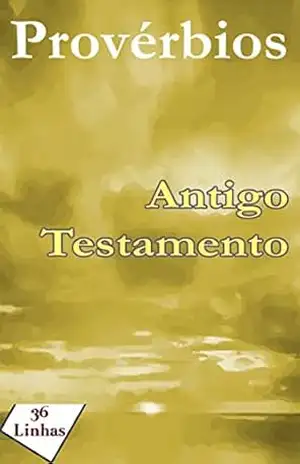 Provérbios do Antigo Testamento – 36Linhas