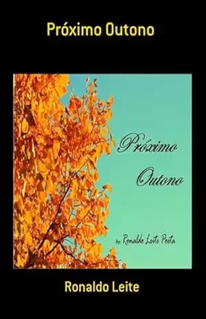 Próximo Outono – Ronaldo Leite
