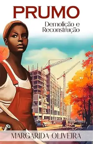 PRUMO: Demolição e Reconstrução (Mulheres que Vão ao Fim do Mundo) – Margarida  Oliveira