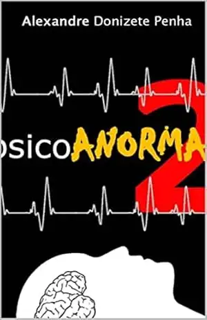 PsicoAnormal 2 – alexandre Penha