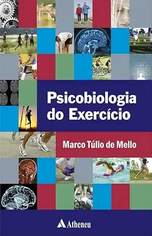 Psicobiologia do Exercício (eBook) – Marco Túlio de Mello