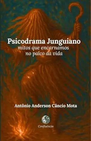 Capa do livro Psicodrama Junguiano - Antônio Anderson Câncio Mota