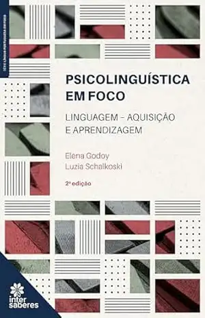 Capa do livro Psicolinguística em foco:: linguagem – aquisição e aprendizagem - Elena Godoy